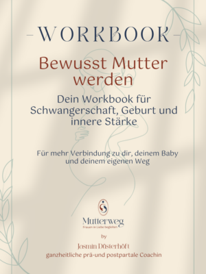 Bewusst Mutter werden Workbook